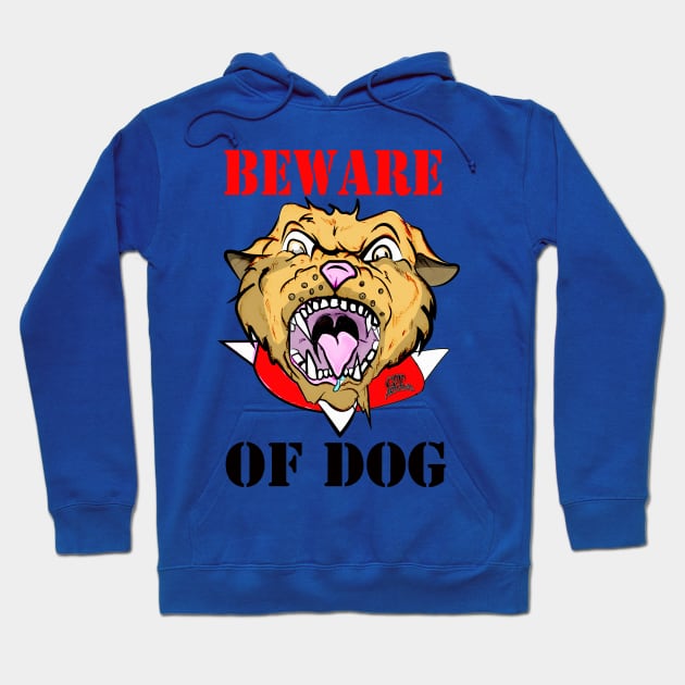 Beware Of Dog by GT Artland Hoodie by GT Artland